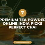 tea powder - 7 Premium Tea Powder Online India Picks for Perfect Chai