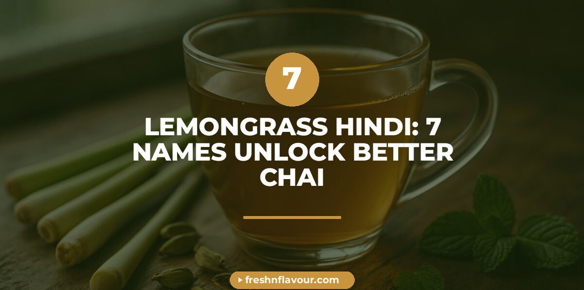Lemongrass in Hindi shown as fresh lemongrass stalks beside a cup of chai