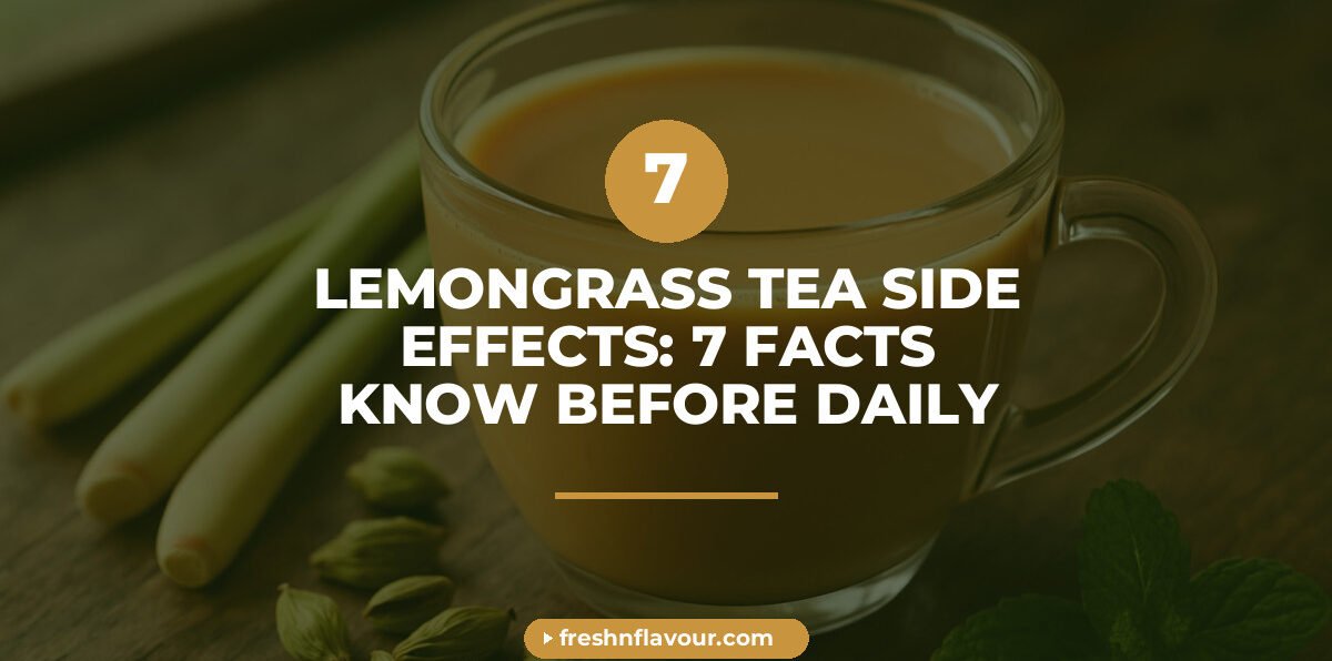 Cup of lemongrass chai showing ingredients related to lemongrass tea side effects