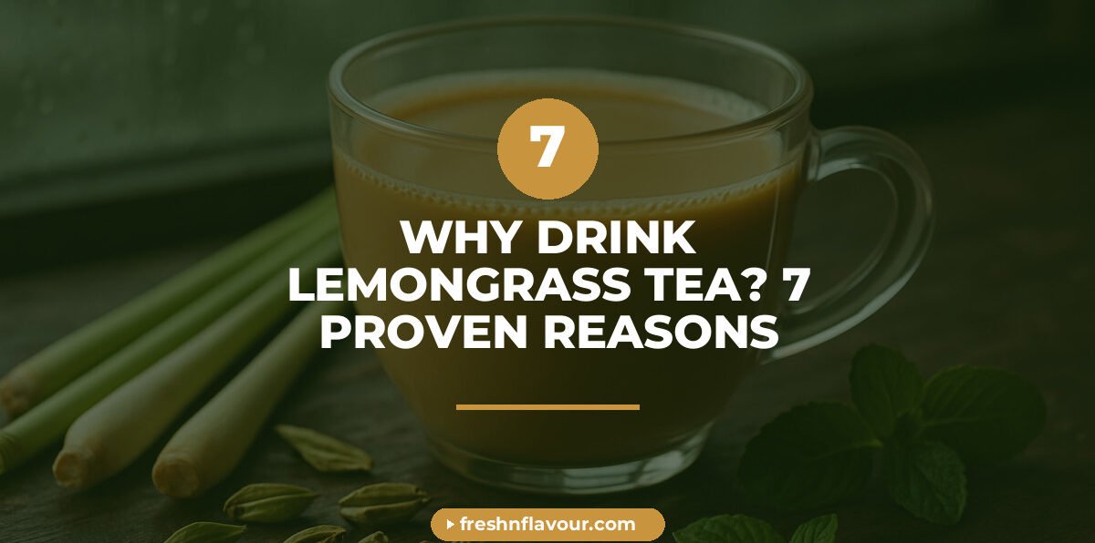 Why drink lemongrass tea - cup of golden lemongrass chai with fresh lemongrass stalks and cardamom