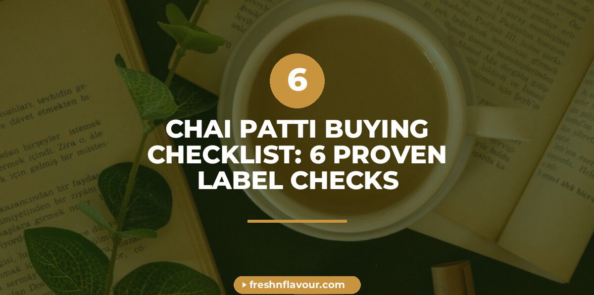 Chai patti buying checklist showing loose CTC tea leaves and whole spices on marble counter