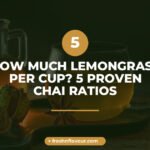 Measuring how much lemongrass per cup for a fresh cup of Indian chai