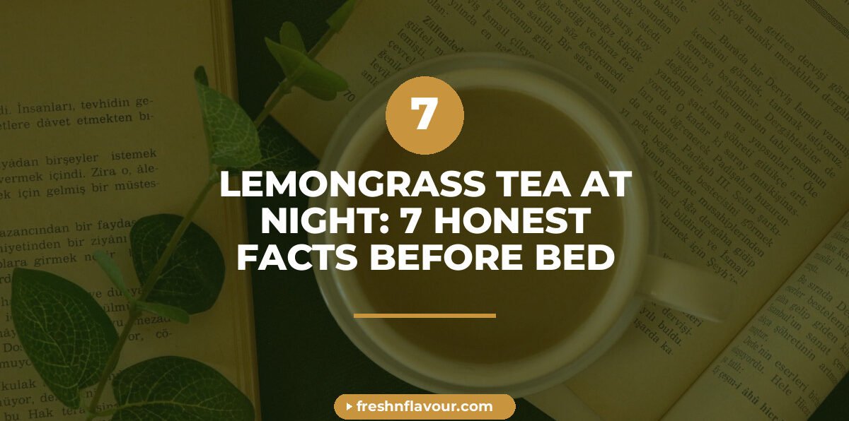 Cup of lemongrass tea at night with fresh lemongrass and cardamom on wooden table